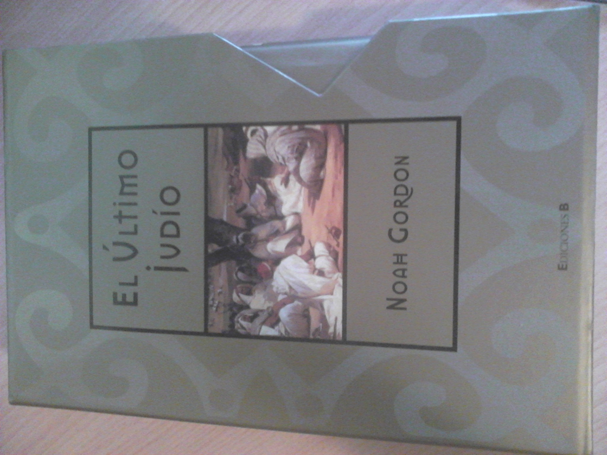 ULTIMO JUDIO, EL: EDICION DE LUJO PRESENTADO EN ESTUCHE (HISTORICA, Band 0) Contemporary literature