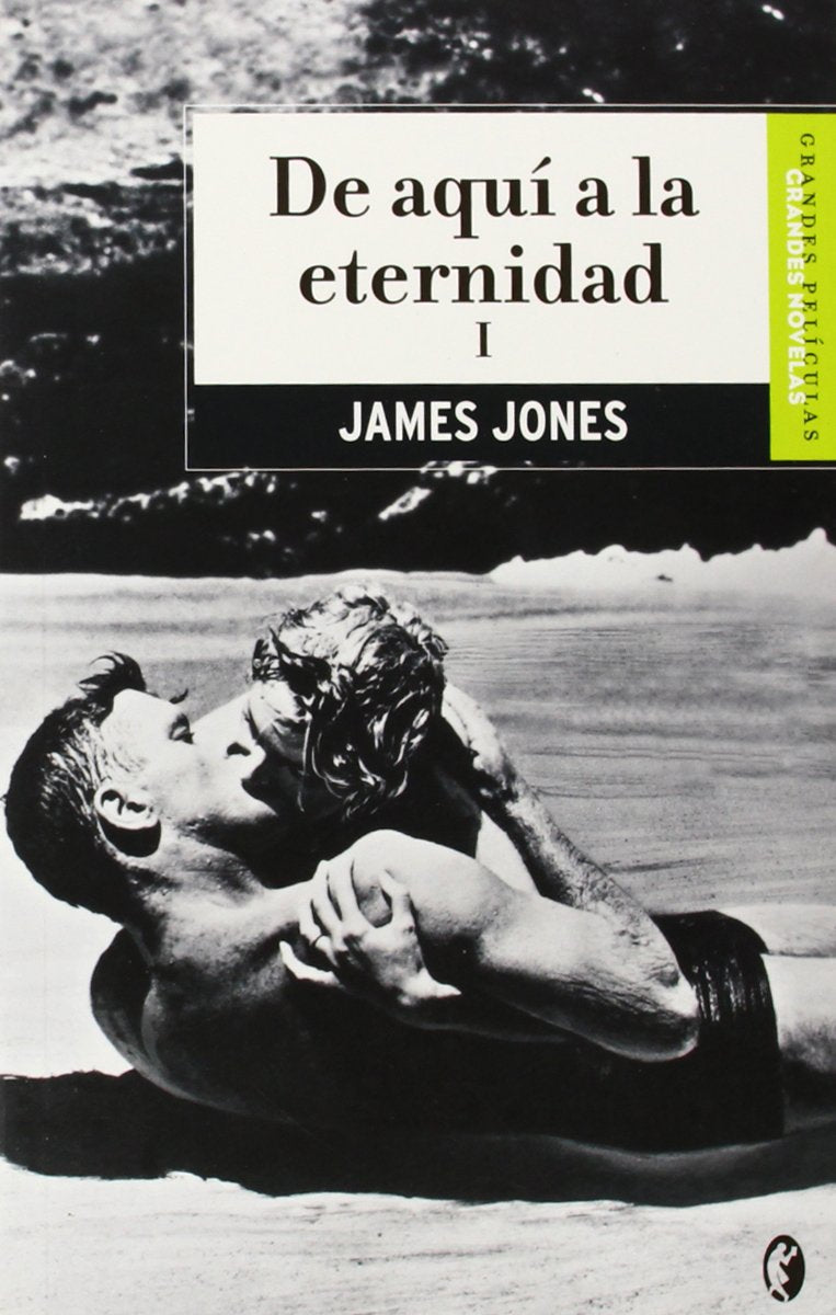 DE AQUI A LA ETERNIDAD VOL. I (BYBLOS, Band 0) Historical Fiction