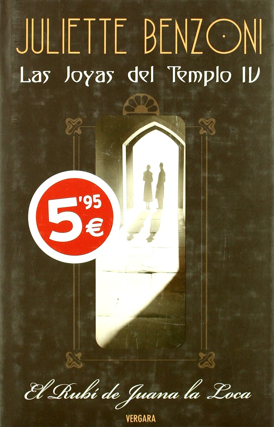 RUBI DE JUANA LA LOCA, EL: LAS JOYAS DEL TEMPLO 4 book