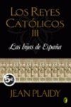 LAS HIJAS DE ESPAÑA: LOS REYES CATOLICOS III book