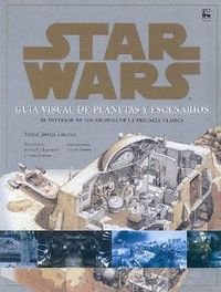 STAR WARS. GUIA VISUAL DE PLANETAS Y ESCENARIOS: EL INTERIOR DE LOS MUNDOS DE LA TRILOGIA CLASICA (DIVULGACION DK, Band 0) Novels & Short Stories