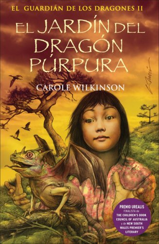 EL JARDIN DEL DRAGON PURPURA: EL GUARDIAN DE LOS DRAGONES. VOL. II (2º VOL. TRILOGIA) (ESCRITURA DESATADA, Band 0) Novels & Short Stories