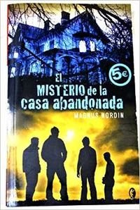 EL MISTERIO DE LA CASA ABANDONADA (BYBLOS, Band 0) Fiction