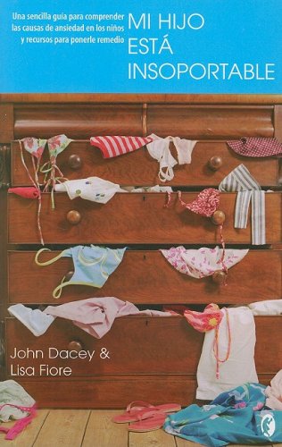 Mi Hijo Esta Insoportable/ Your Anxious Child book