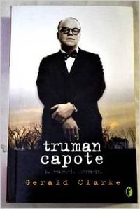 LA BIOGRAFIA DEFINITIVA. TRUMAN CAPOTE (BYBLOS, Band 0) Art & Literature