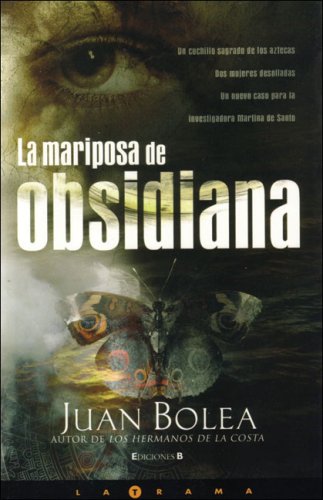 La Mariposa De Obsidiana / The Obsidian Butterfly book