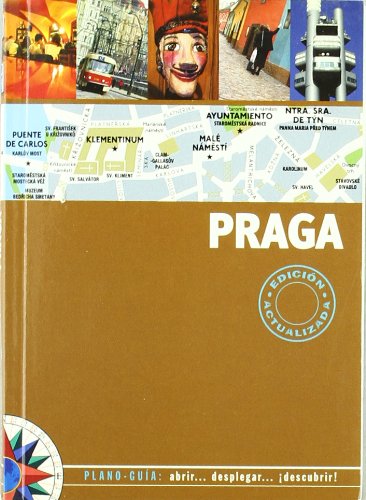 PRAGA (PLANO-GUIA): EDICION ACTUALIZADA 2007 (SIN FRONTERAS) Books