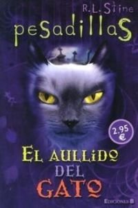EL AULLIDO DEL GATO: NUEVA EDICION (PESADILLAS 2000) Novels & Short Stories