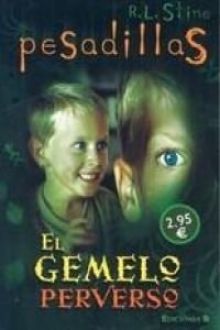EL GEMELO PERVERSO: NUEVA EDICION (PESADILLAS 2000, Band 0) Novels & Short Stories