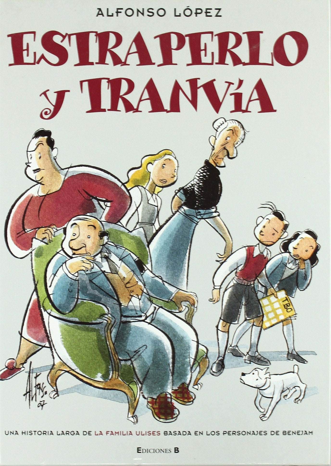 Estraperlo y tranvía : historia larga de la familia Ulises basada en personajes de Benejam (B CÓMIC, Band 609001) Manga