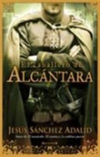 El caballero de Alcántara (HISTORICA) Historical Fiction