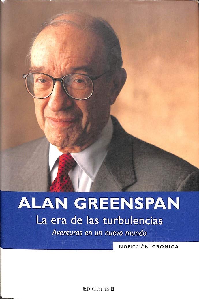 La era de las turbulencias : aventuras de un nuevo mundo (NoFicción/Crónica, Band 0) Politics & Society Books