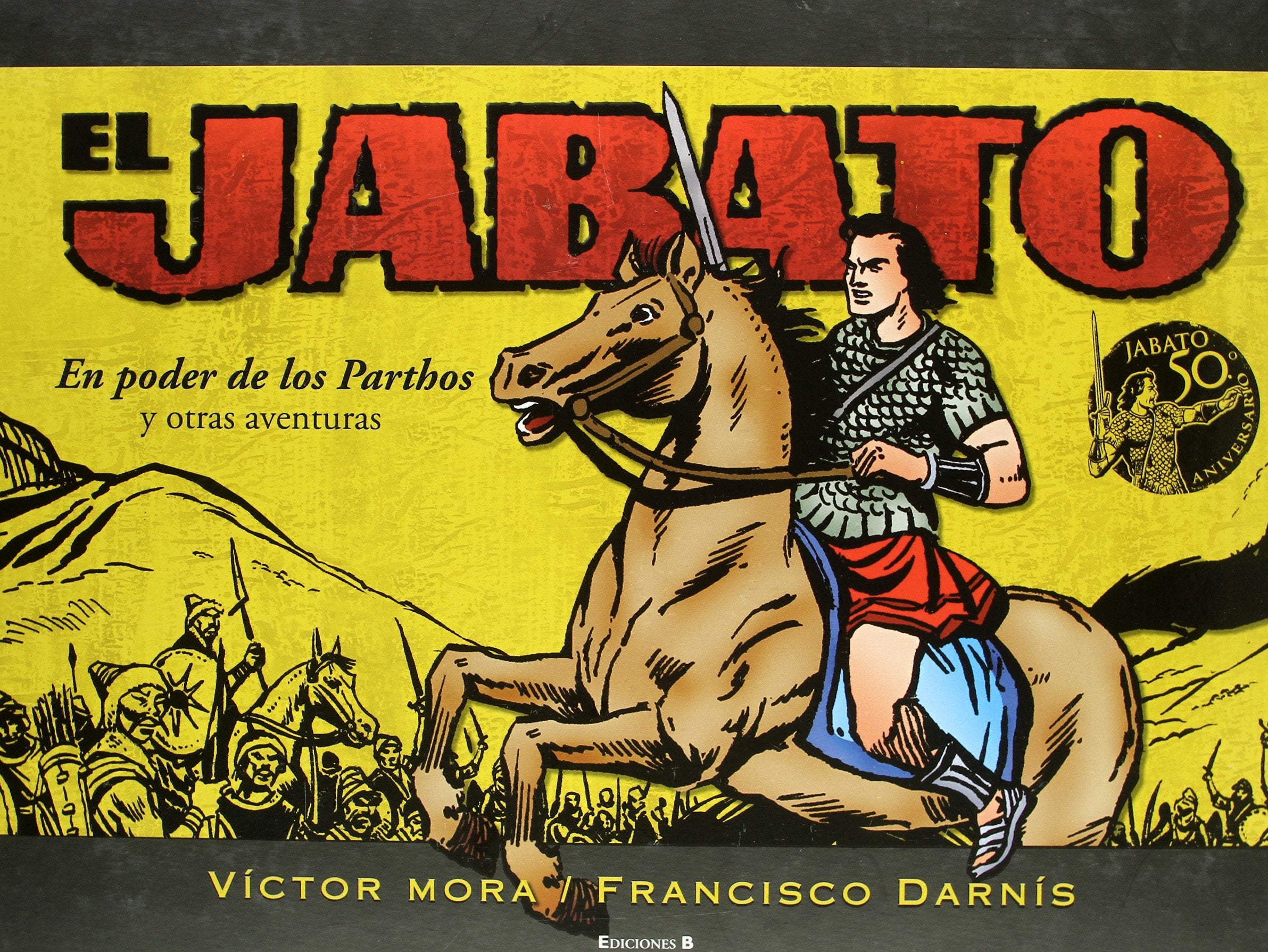 En poder de los Parthos y otras aventuras : 50 aniversario (B CÓMIC, Band 609001) Books
