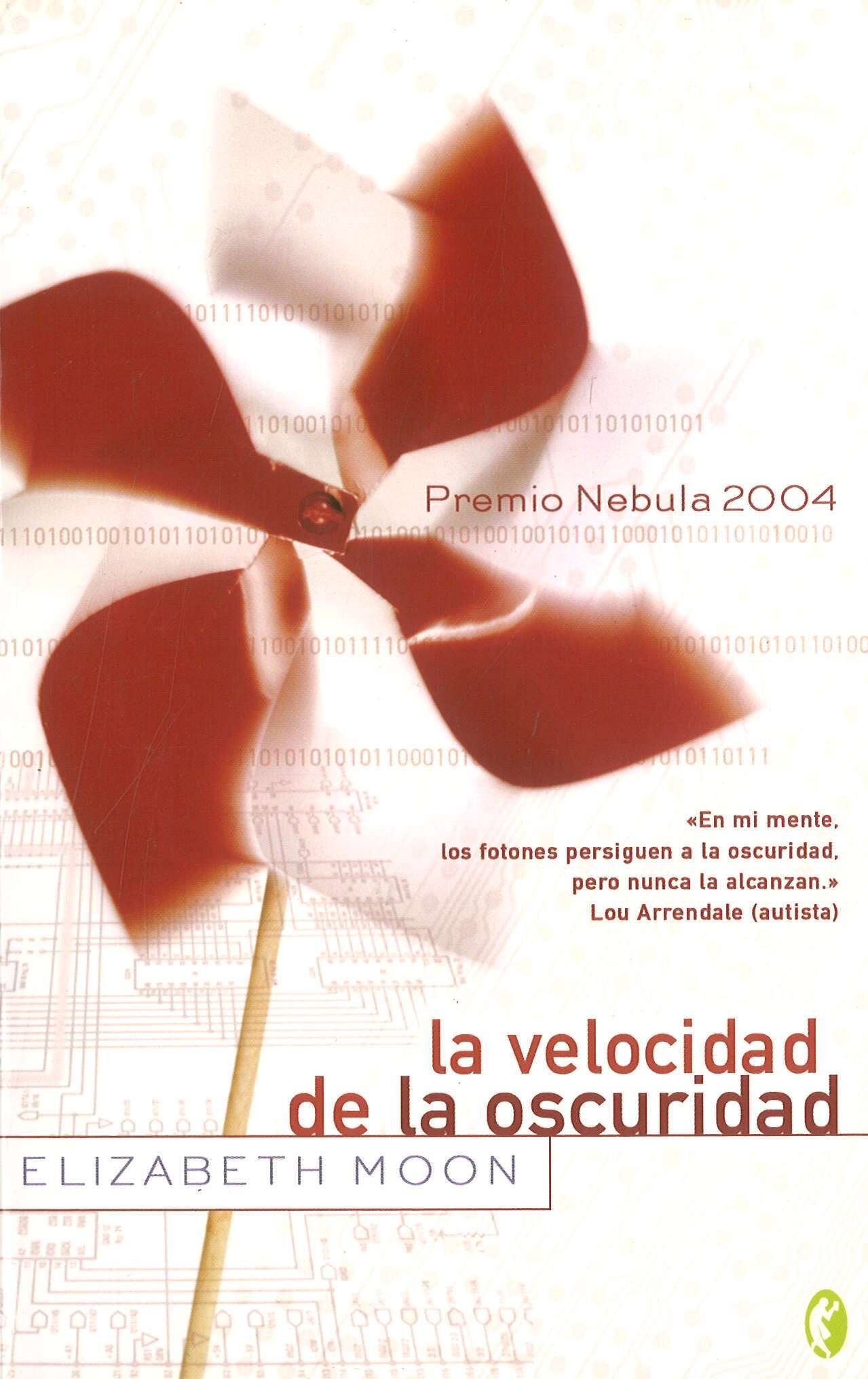 LA VELOCIDAD DE LA OSCURIDAD: PREMIO NEBULA 2004 (BYBLOS, Band 0) Contemporary literature