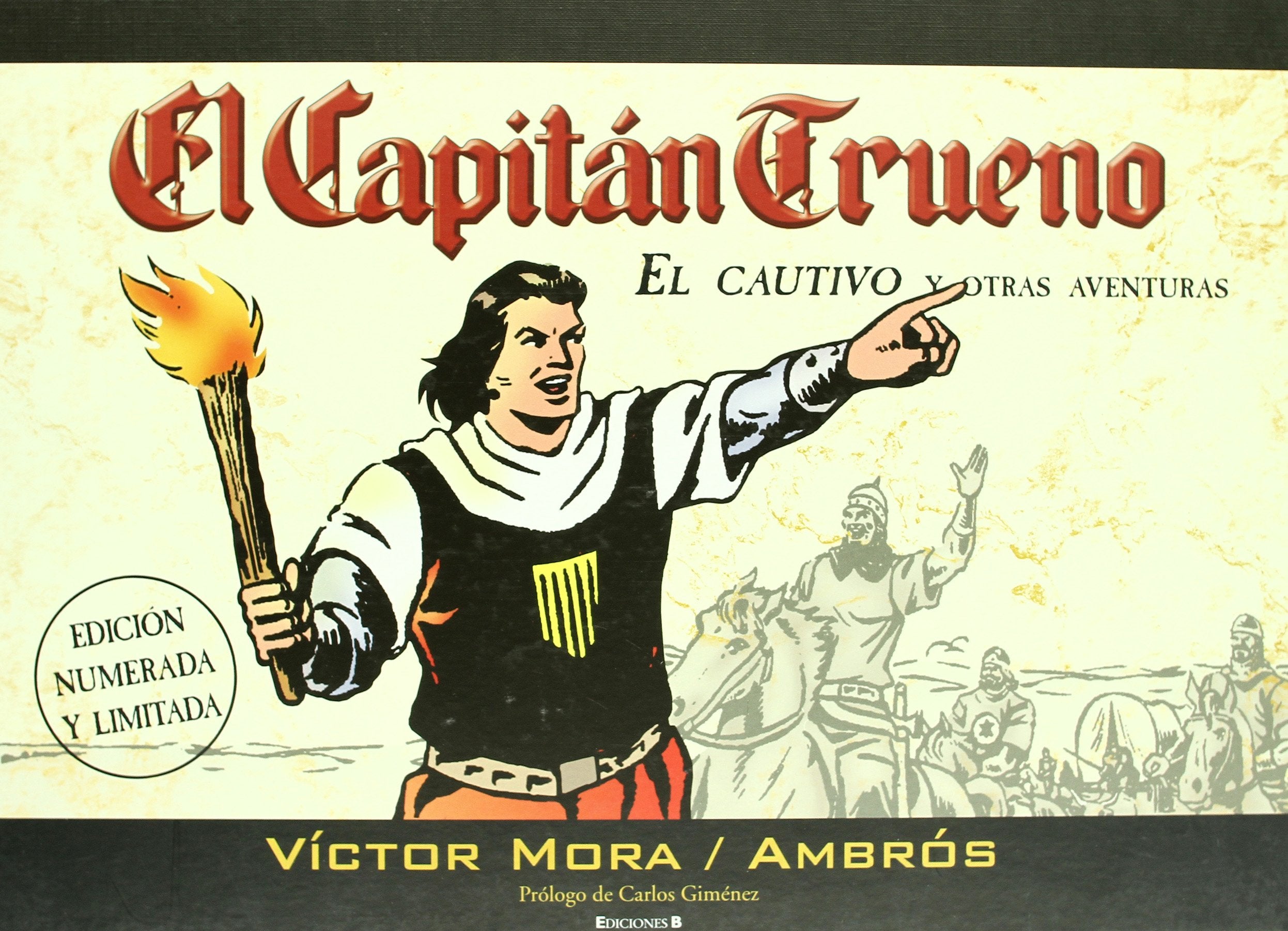 EL CAUTIVO Y OTRAS AVENTURAS: EDICION COLECCCIONISTA (EDICION LIMITADA Y NUMERADA) book