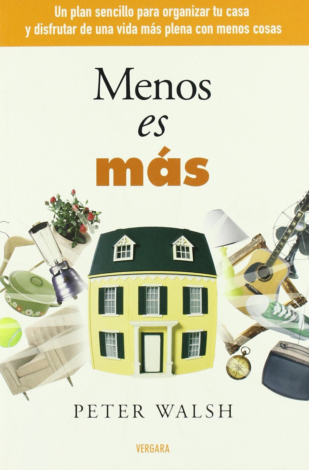 MENOS ES MAS (VIVIR MEJOR, Band 0) Self-help