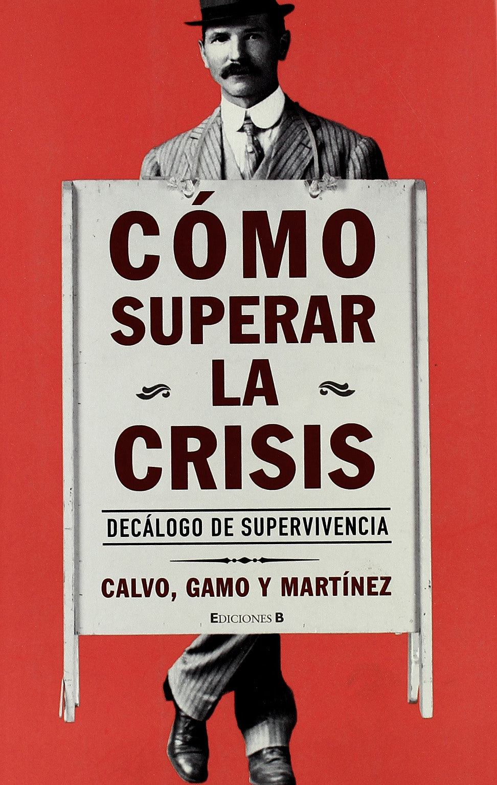 Cómo superar la crisis (NoFicción/Divulgación, Band 0) Essays & Short Stories