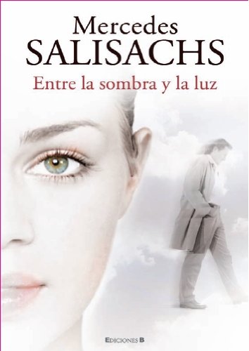 ENTRE LA SOMBRA Y LA LUZ book