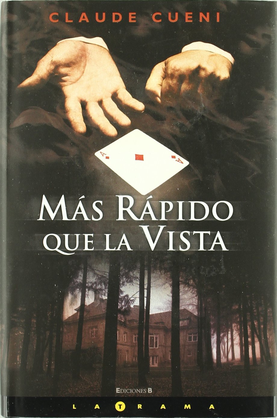 MAS RAPIDO QUE LA VISTA (LA TRAMA) Books