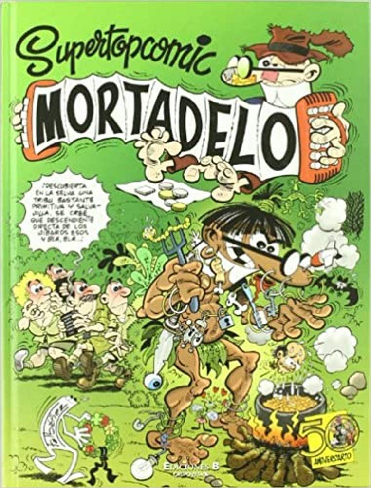 ¡Rapto Tremendo! | La maldita maquinita | Esos kilitos malditos | ¡En Alemania! (Súper Top Cómic Mortadelo 10) book