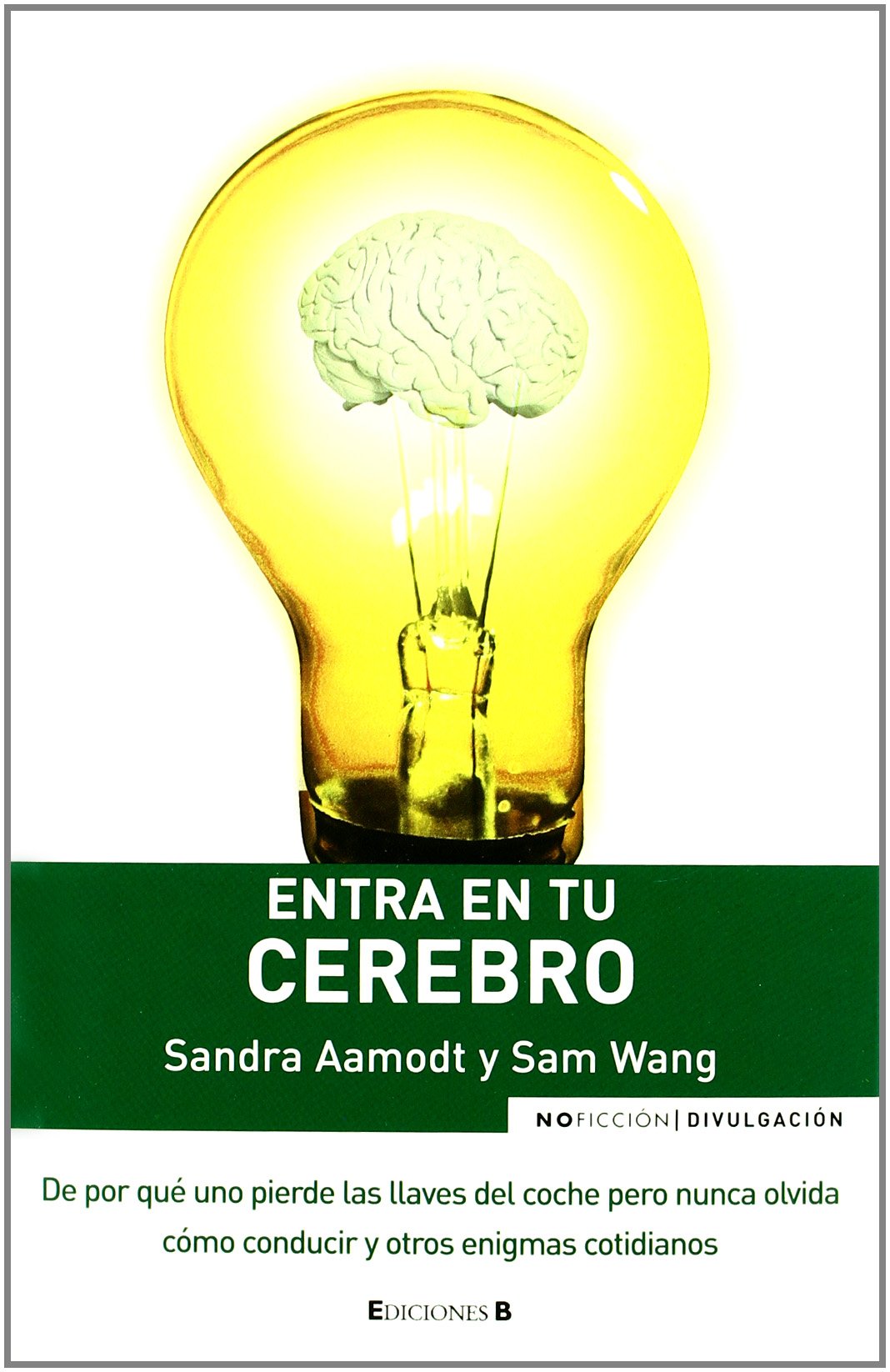 Entra en tu cerebro/ Welcome to Your Brain book