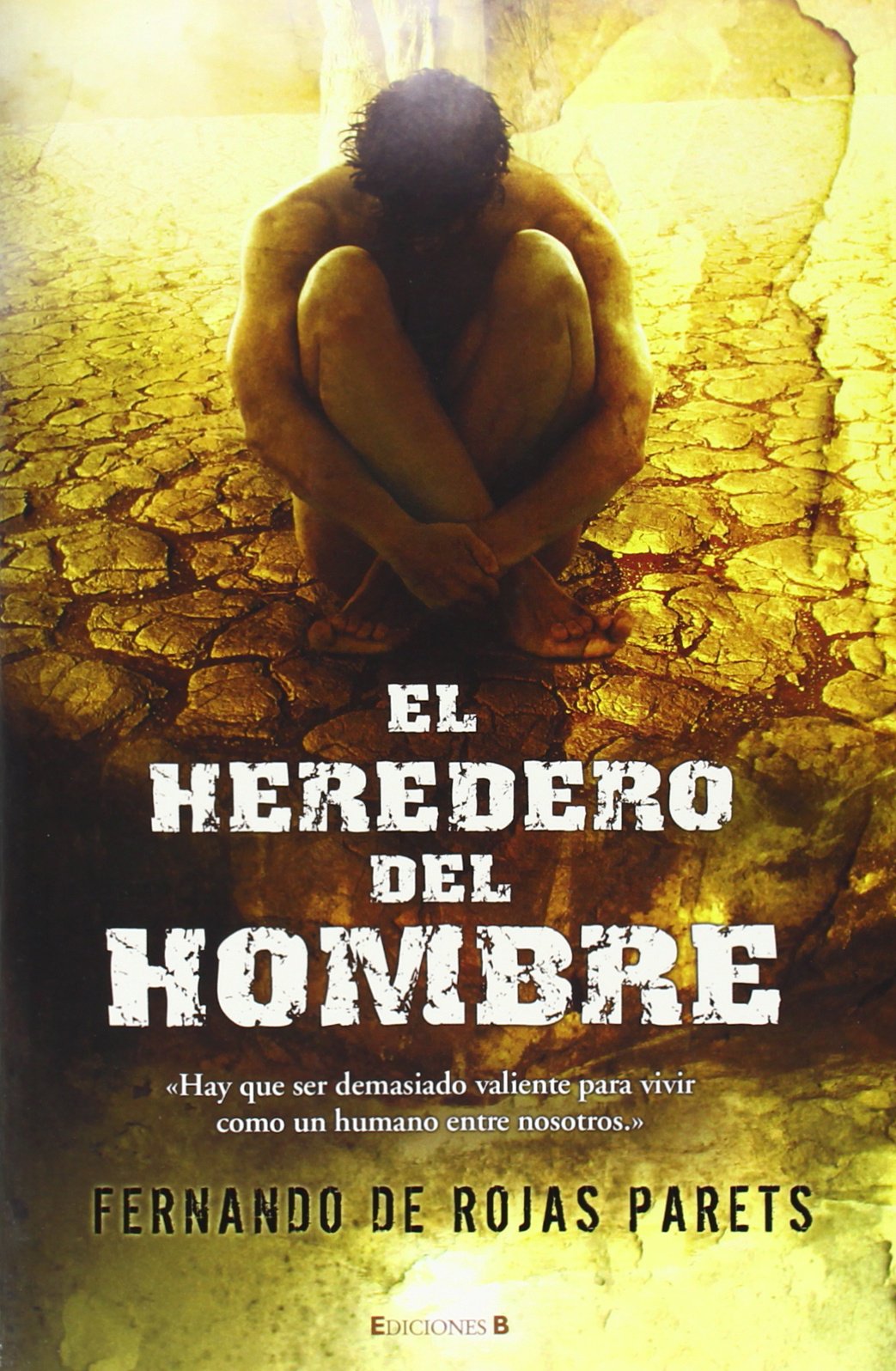EL HEREDERO DEL HOMBRE (GRANDES NOVELAS, Band 0) Contemporary literature