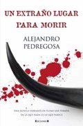 Un extraño lugar para morir (La Trama) Contemporary literature