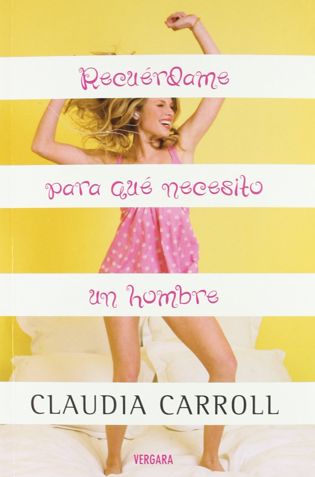 Recuerdame para que necesito un hombre/ Remind Me Again Why I Need a Man book