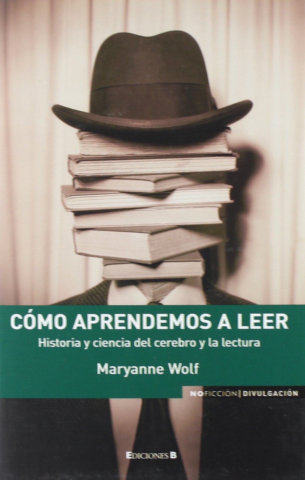 COMO APRENDEMOS A LEER: HISTORIA Y CIENCIA DEL CEREBRO Y LA LECTURA (NoFicción/Divulgación, Band 0) Foreign Languages ​​& Dictionaries