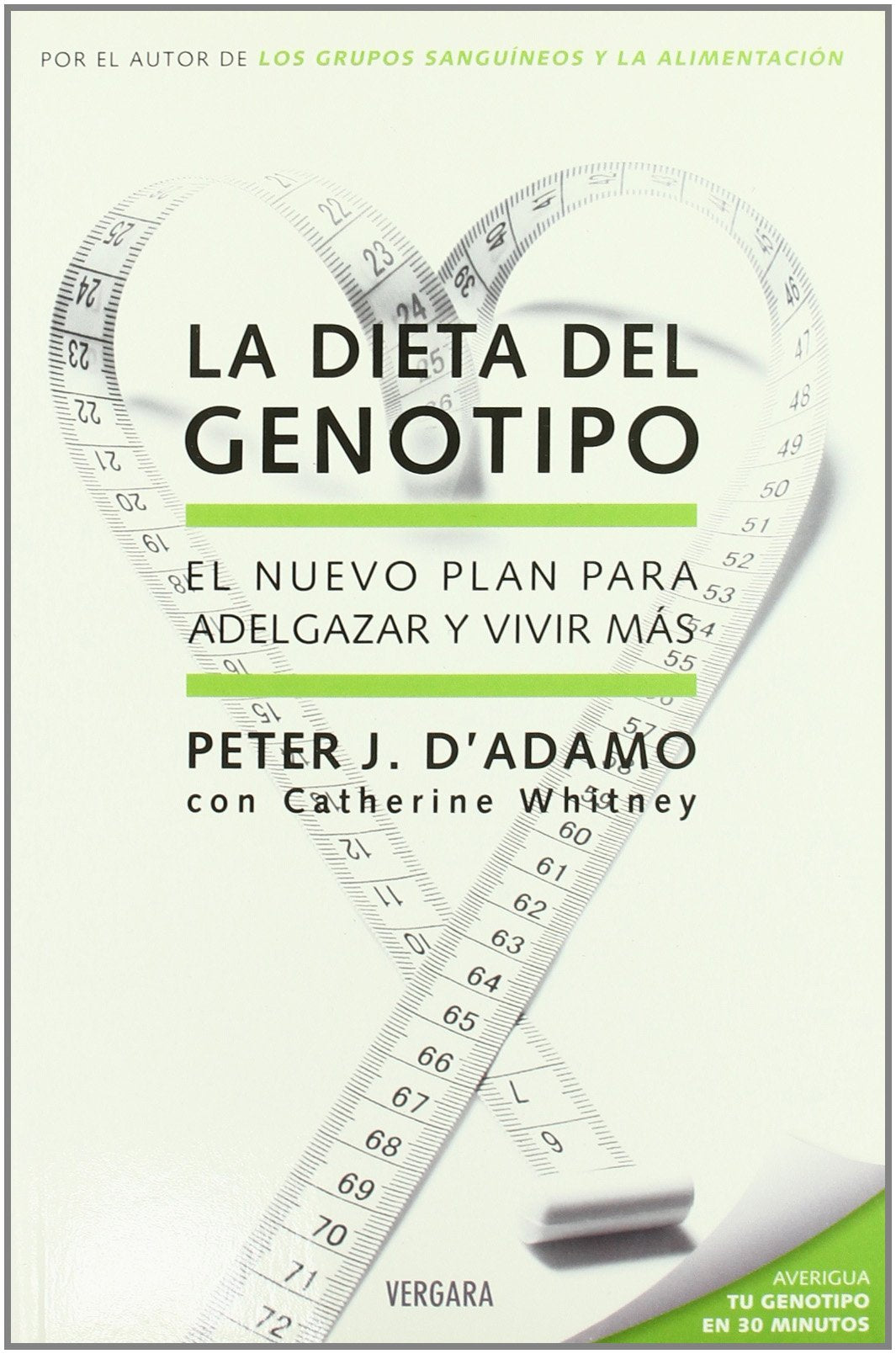 La dieta del genotipo: Un nuevo plan para adelgazar y vivir más (No ficción) Medicine