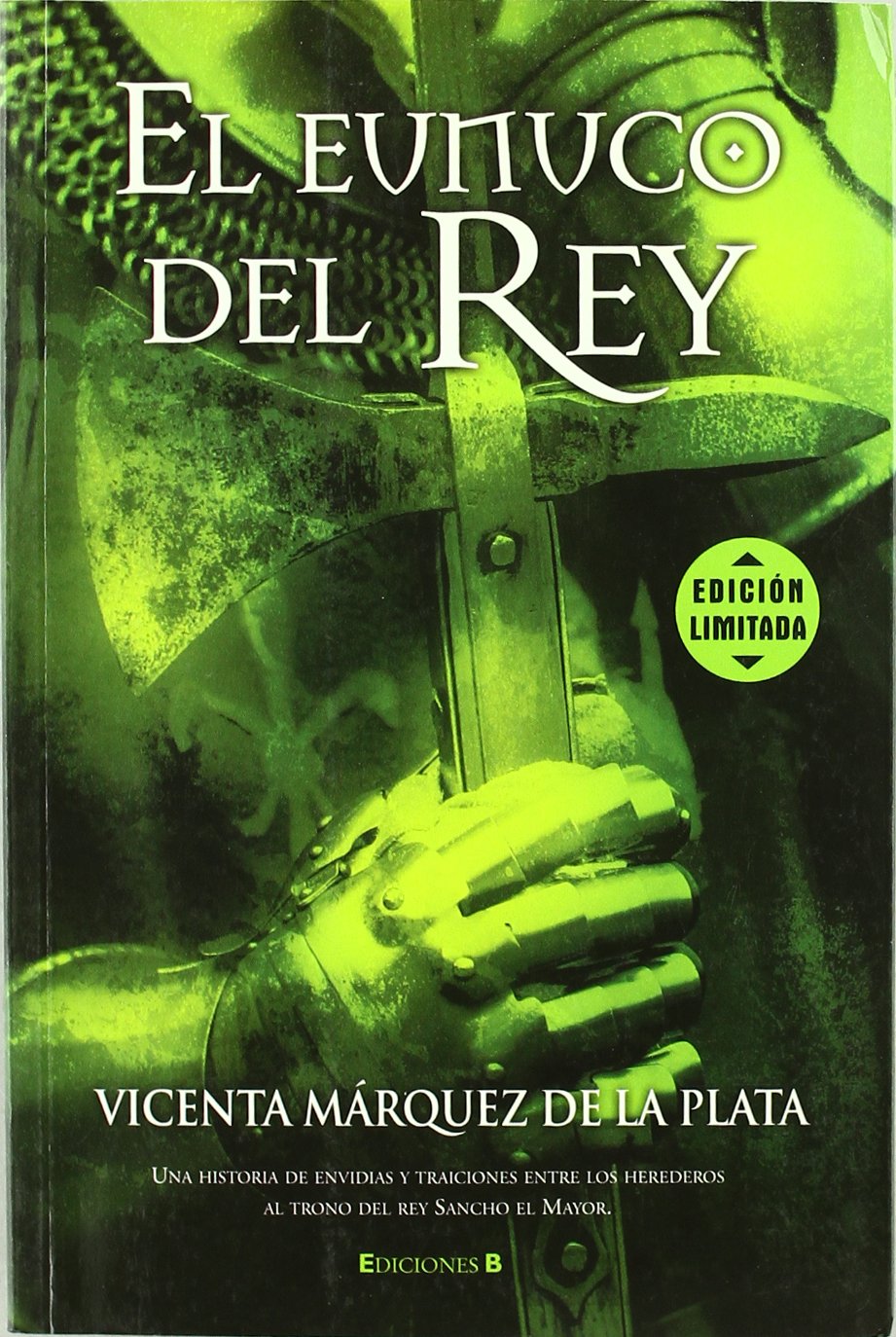 EL EUNUCO DEL REY (HISTORICA, Band 0) Historical Fiction
