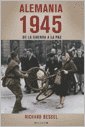 ALEMANIA 1945 (LAT): DE LA GUERRA A LA PAZ (NoFicción/Historia, Band 0) Essays & Short Stories