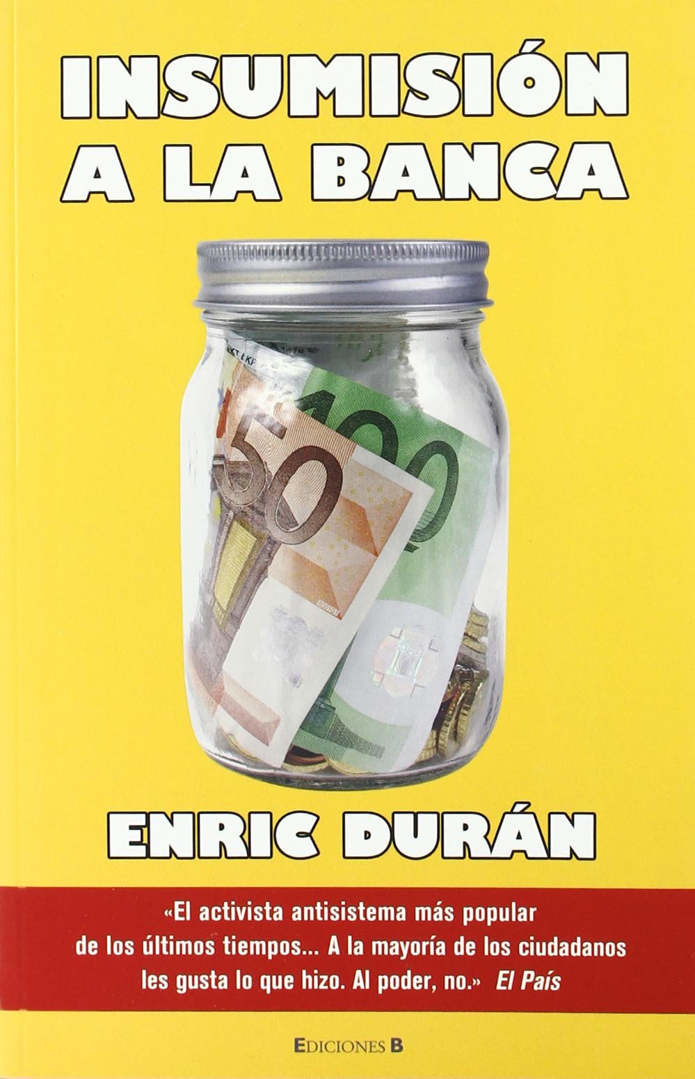 INSUMISION A LA BANCA (NoFicción/Crónica) Books