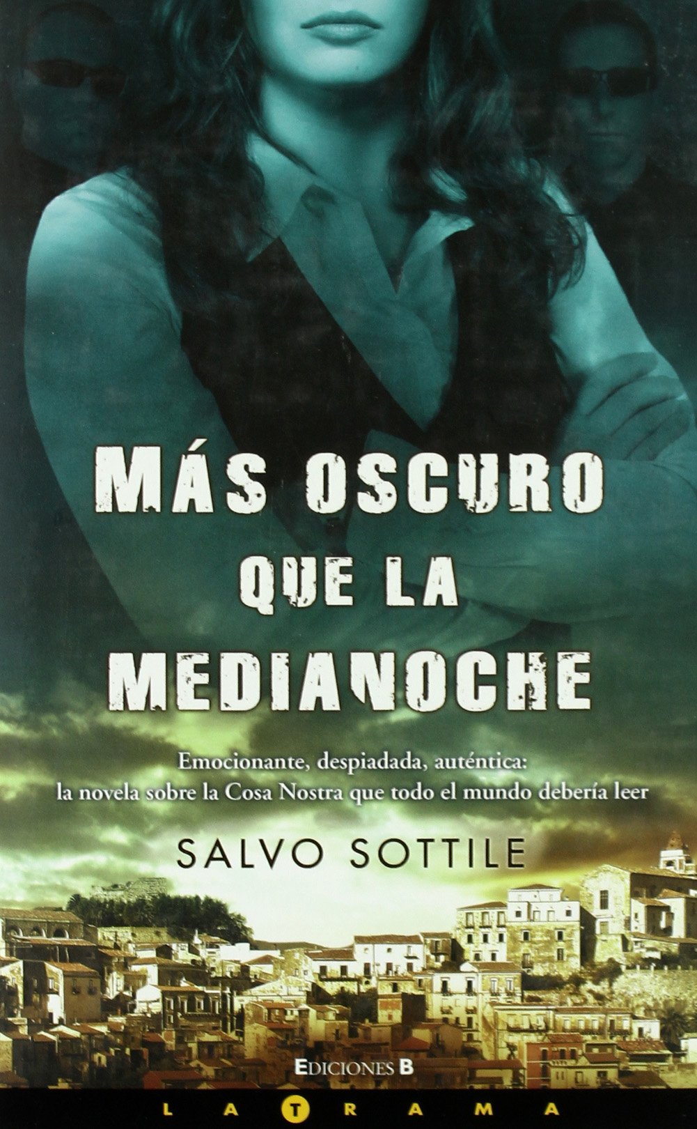 MAS OSCURO QUE LA MEDIANOCHE book