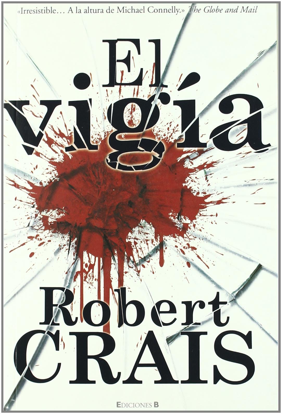 El vigía: JOE PIKE COMPAÑERO DE ELVIS COLE (La Trama) Contemporary literature