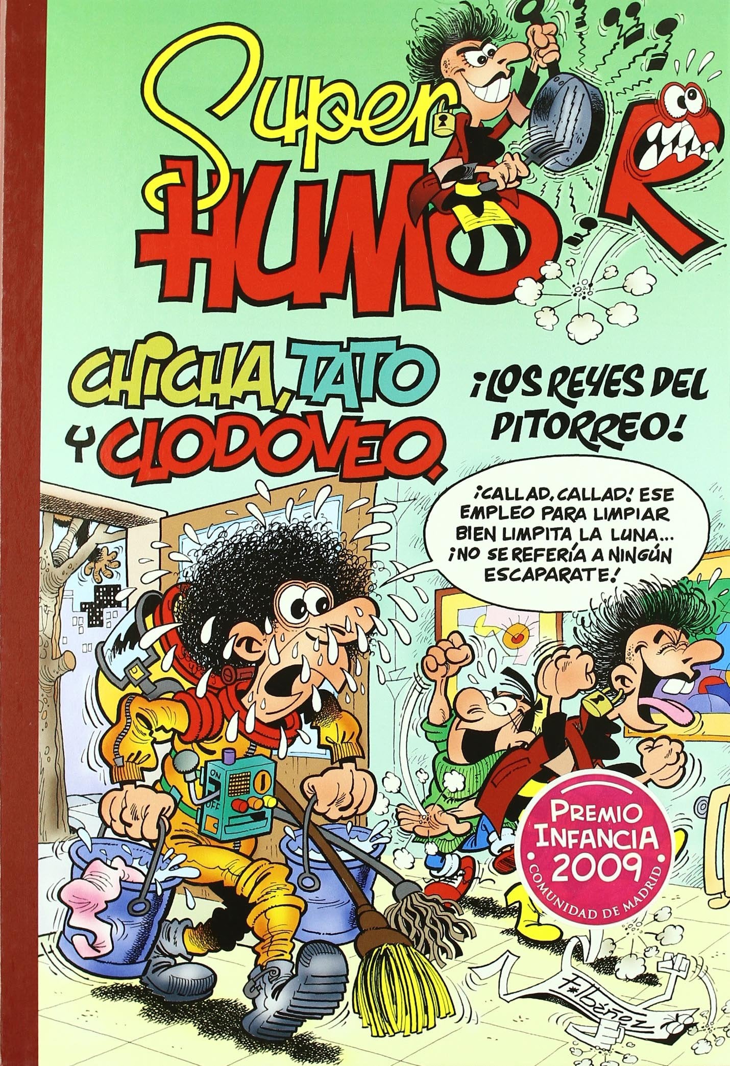 Chicha, Tato y Clodoveo, ¡los reyes del pitorreo! (Súper Humor Mortadelo 49) book