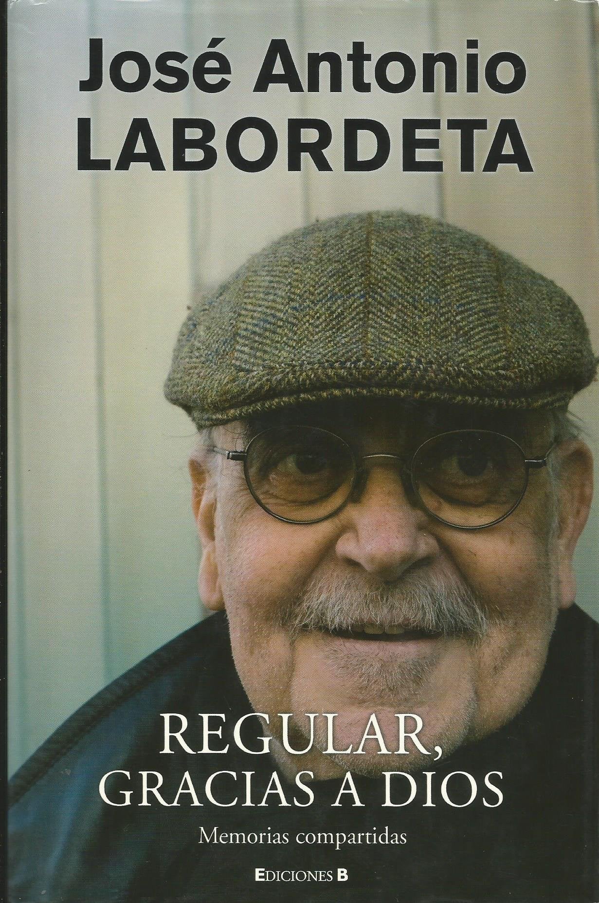 Regular, gracias a Dios : memorias compartidas book