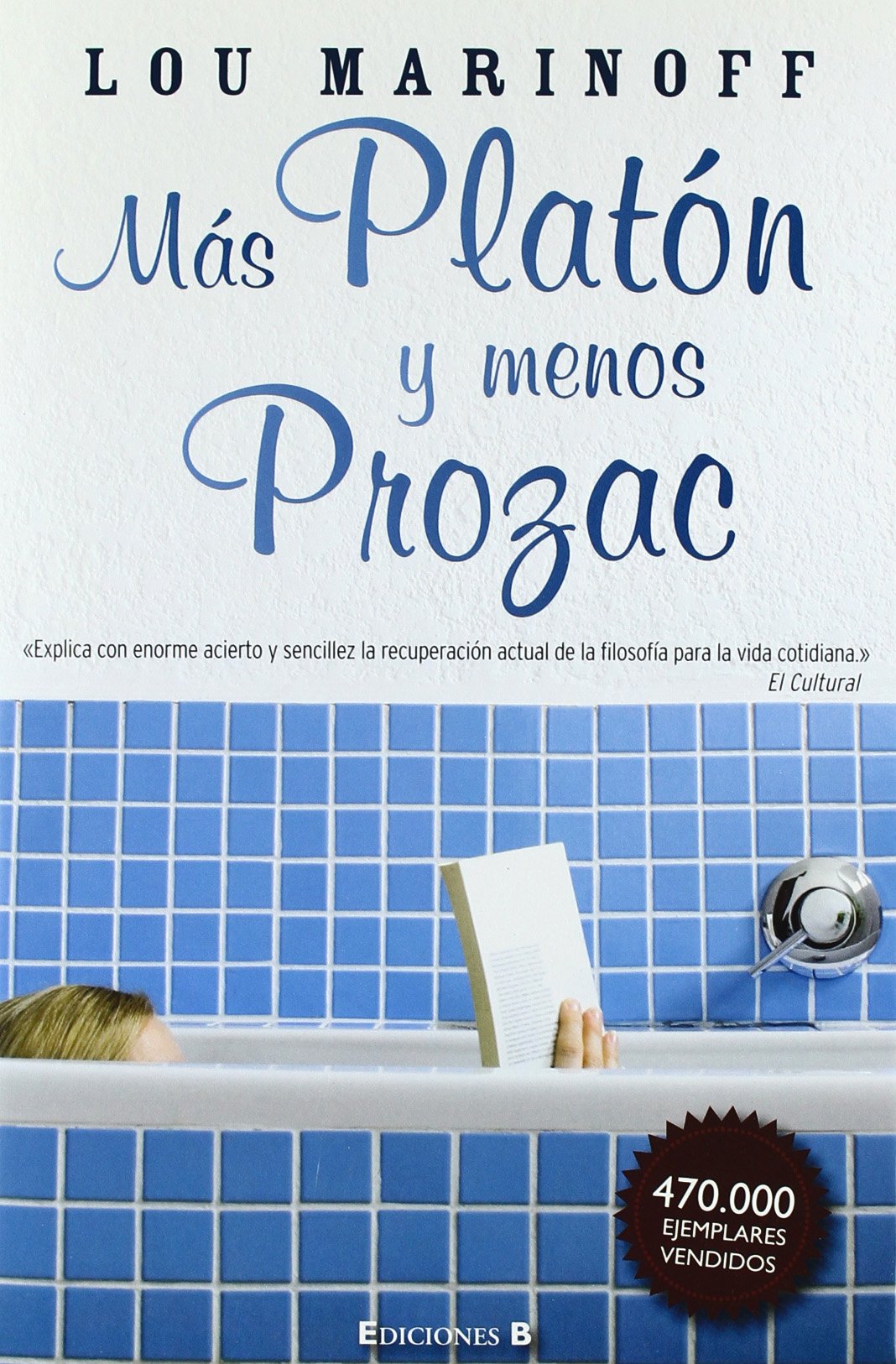 Más Platón y menos Prozac book