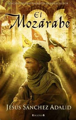 MOZARABE (N/E): Nueva edición revisada (Histórica) Historical Fiction