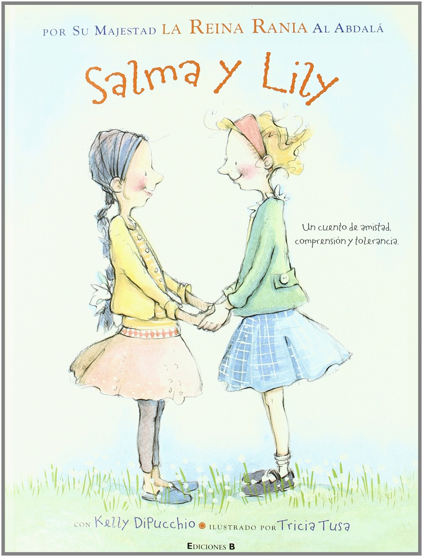 Salma y Lily: Por su majestad la reina Rania Al Abdalá (B de Blok) Non-fiction