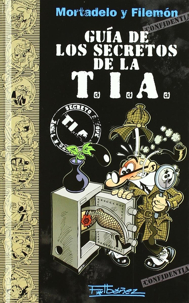 Mortadelo y Filemón, Guía de los secretos de la T.I.A. (Guías para la Vida de Mortadelo y Filemón) Superheroes