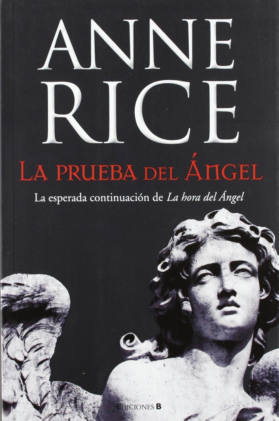 La prueba del angel / Of Love and Evil book