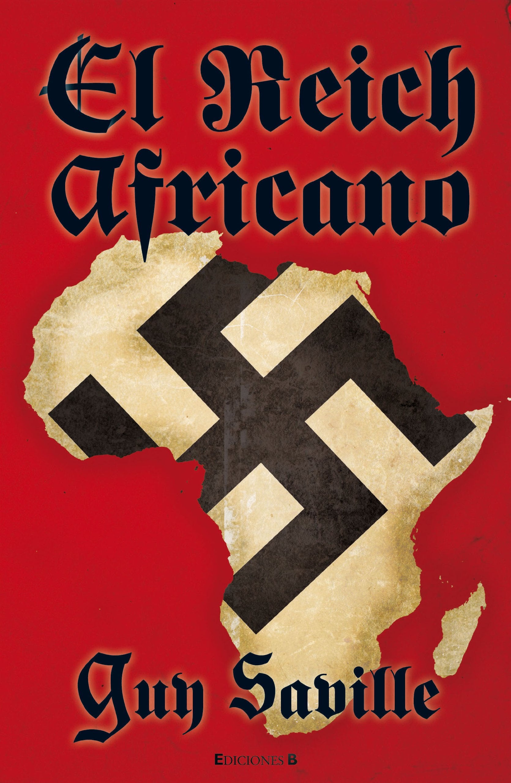 El reich africano / The Afrika Reich (Grandes novelas) book