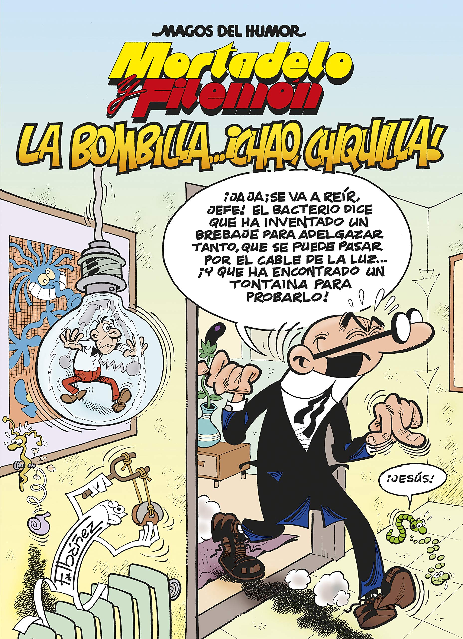 La bombilla-- ¡chao, chiquilla! (Magos del Humor) Manga