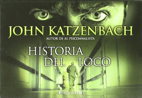 La historia del loco (B DE BOLSILLO) Action & Adventure