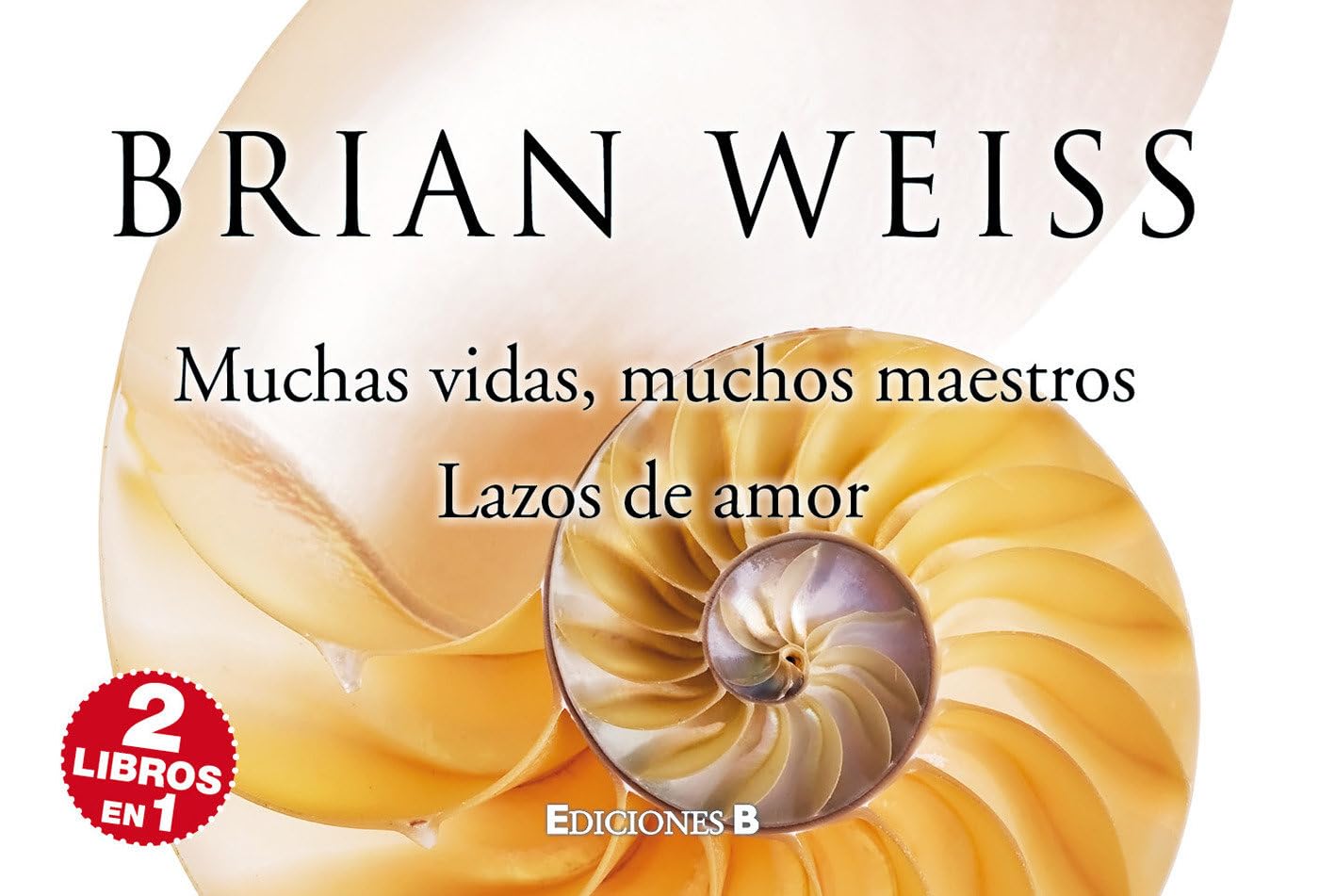 Muchas Vidas, Muchos Maestros & Lazos de Amor / Many Lives, Many Masters & Only Love Is Real Philosophy