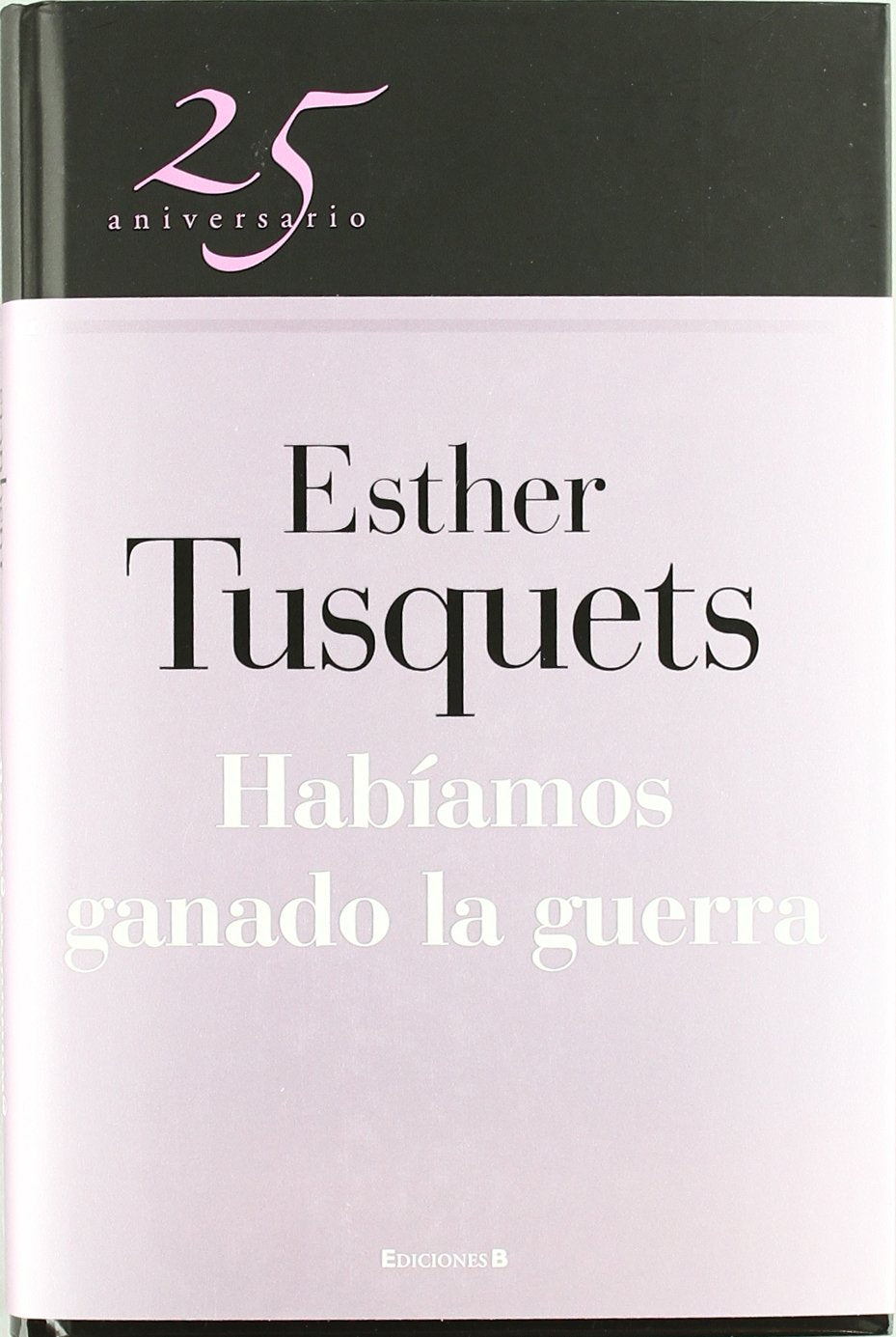 Habíamos ganado la guerra book