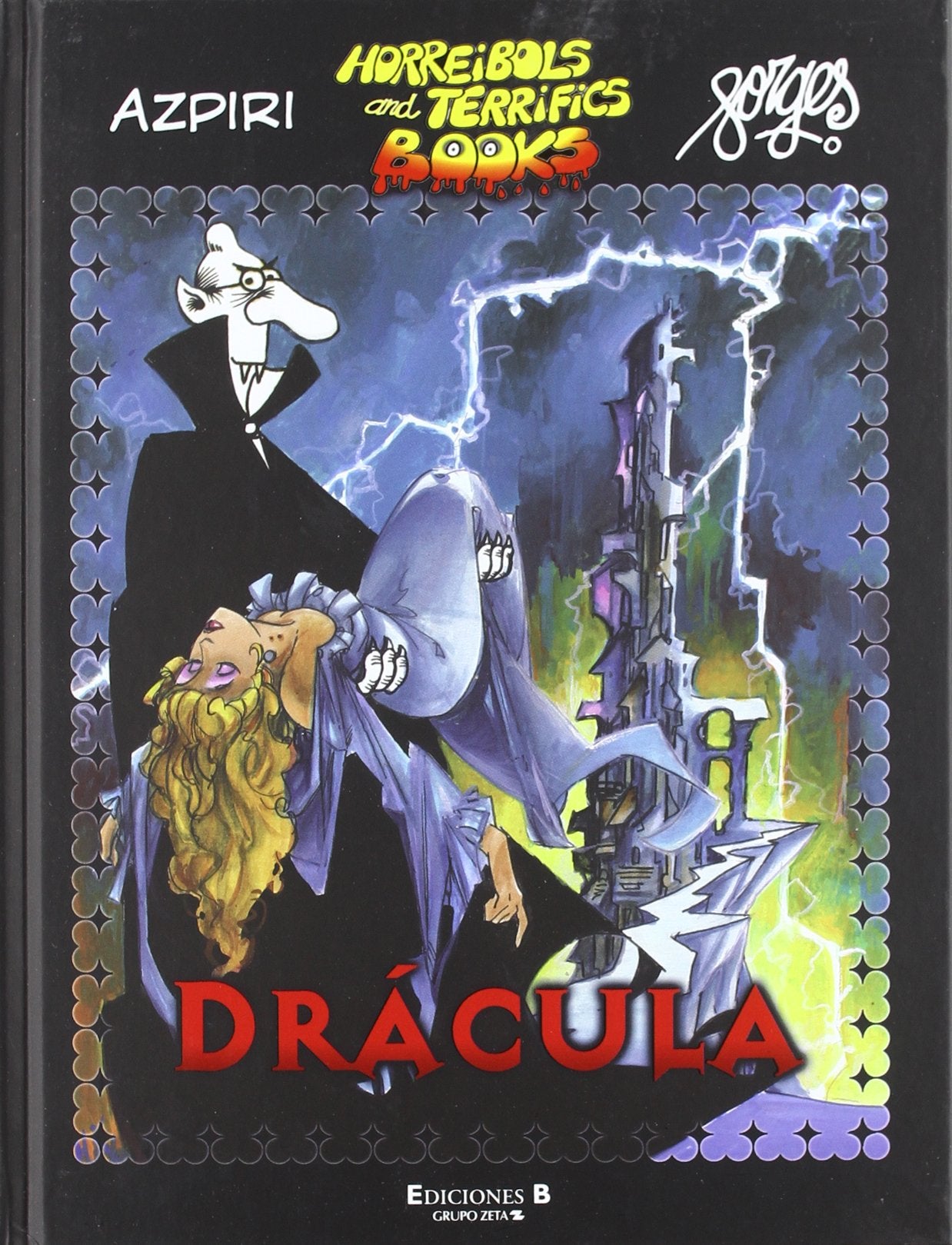 Drácula (Horreibols and Terrifics Books) book