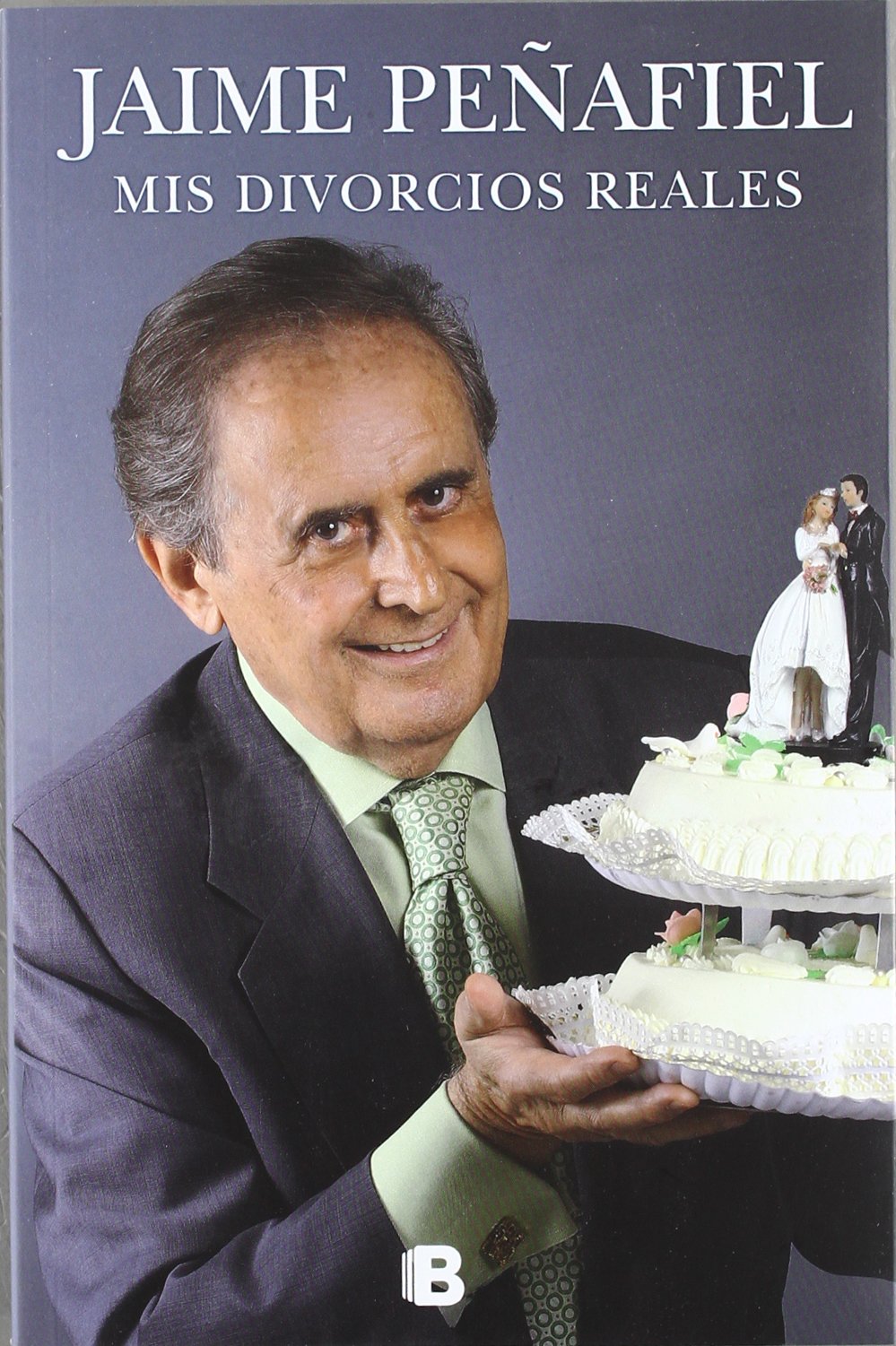 Mis divorcios reales (Ediciones B) Books
