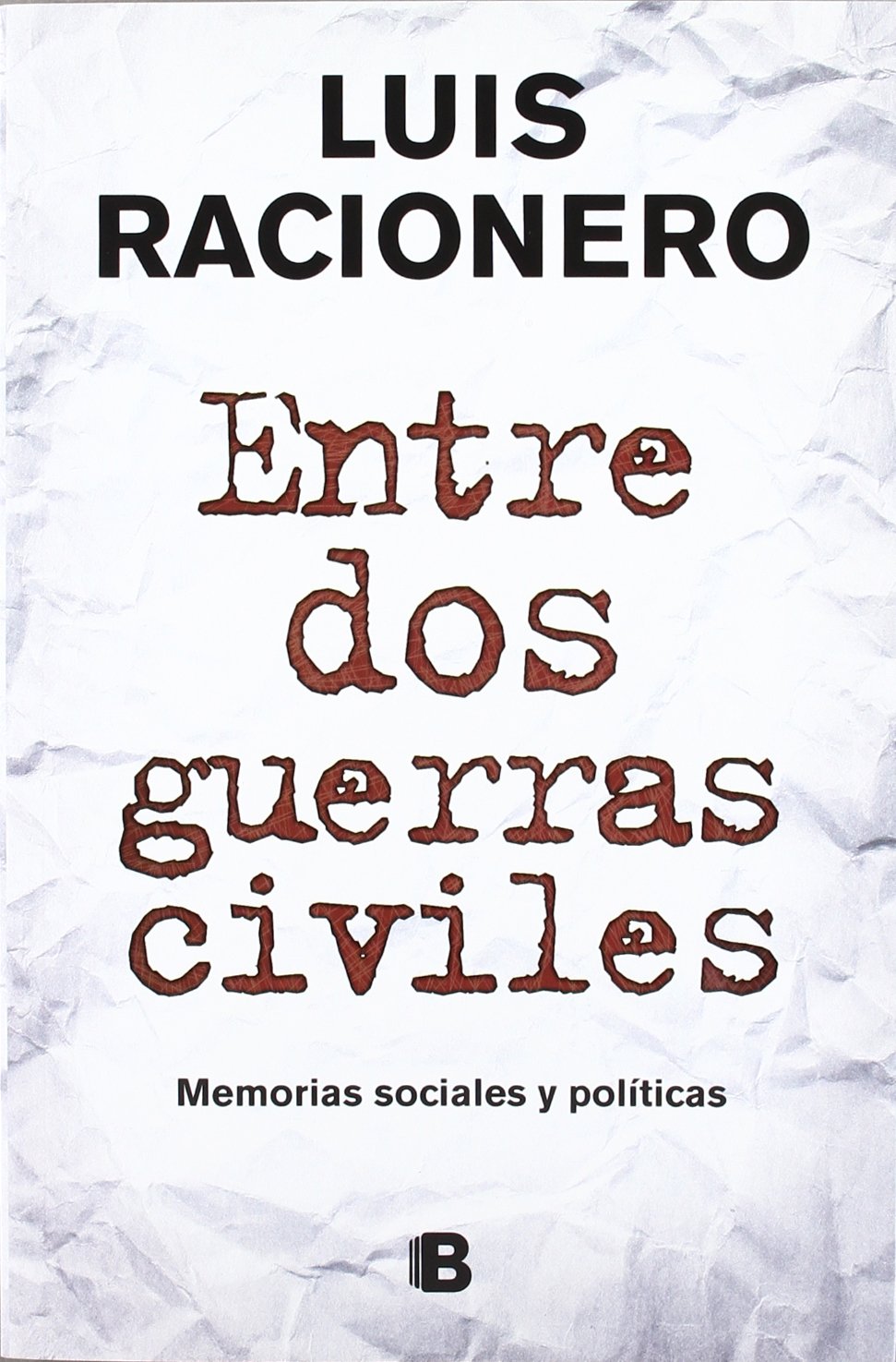 Entre dos guerras civiles (No ficción) Art & Literature